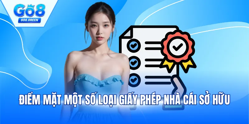 Điểm mặt một số loại giấy phép nhà cái sở hữu